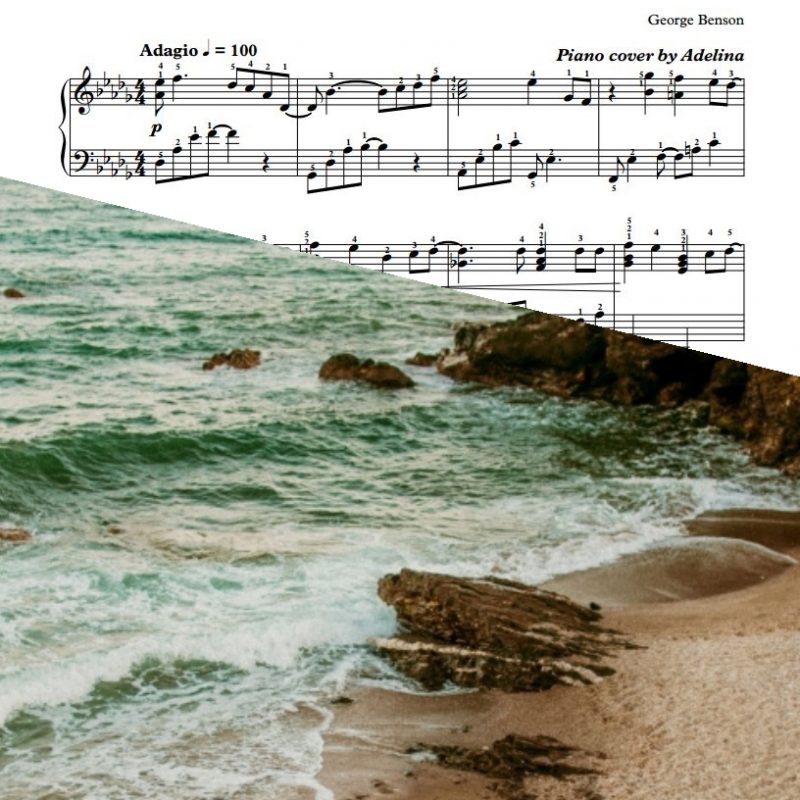 “Nothing’s Gonna Change My Love For You” – George Benson – Piano Sheet Music